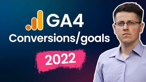 How to Track Conversions with Google Analytics 4 (2022) | Goals in GA4