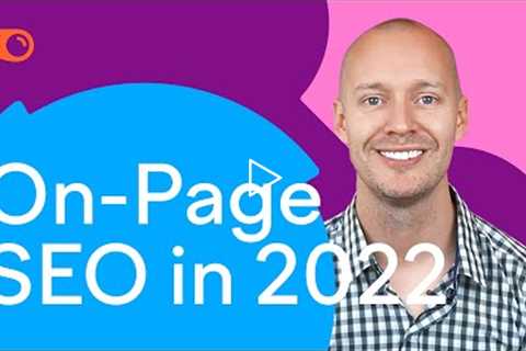 Become an On-Page SEO Genius (This Works in 2022)