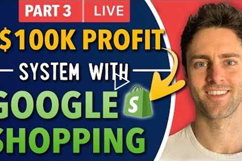 🎉 +$100k Profit Per/Year With Google Shopping Ads | The Complete Tutorial for Shopify Dropshipping