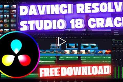 Davinci Resolve 18 Crack - How to Download and Install