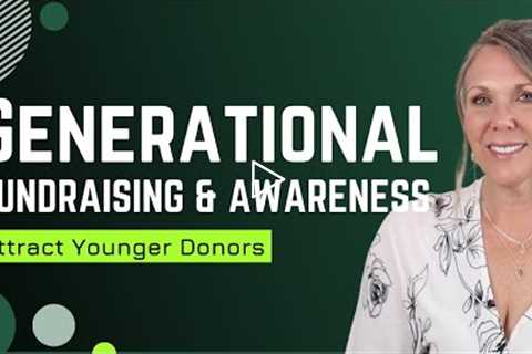 Generation Fundraising and Marketing for Nonprofits