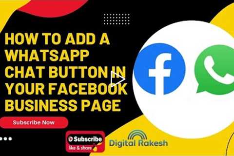 How to add a whatsapp chat button in your facebook business page | Digital Rakesh