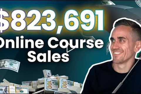 I Sold $823,691 Of An Online Course. Here's How...