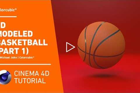 Cinema 4D Tutorials - 3D Modeled Basketball (Part 1)