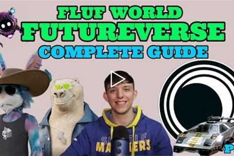 Fluf World FUTUREVERSE Complete Guide Part 1 | The Basics