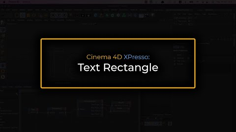 Cinema 4D XPresso: Text Rectangle
