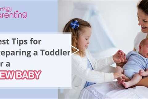 Best Tips for Preparing a Toddler for a New Baby?