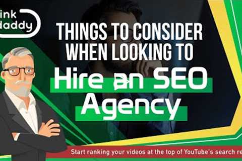 Things to Consider When Looking to Hire an SEO Agency