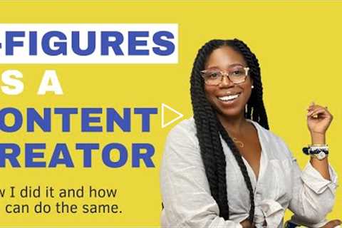 Make money as a content creator: 5 steps to earning 6 figures