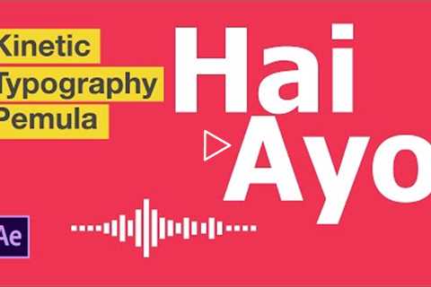 Kinetic Typography untuk Pemula di Adobe After Effects