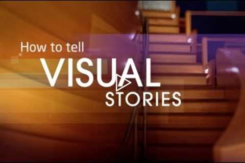 Powerful Presentations: How to Tell Visual Stories