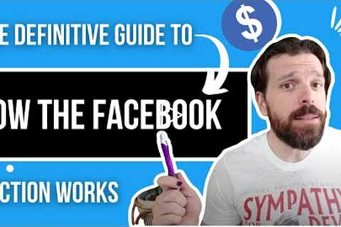 The DEFINITIVE GUIDE to How the Facebook Auction Works