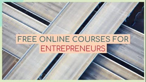 FREE ONLINE COURSES for ENTREPRENEURS