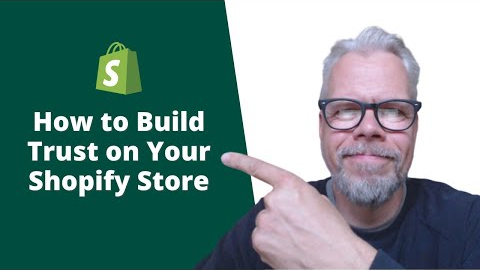 How to Build Trust on Your Shopify Store