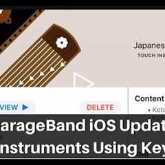 GarageBand iOS Update - Chinese & Japanese Instruments on Keyboard (iPad/iPhone)