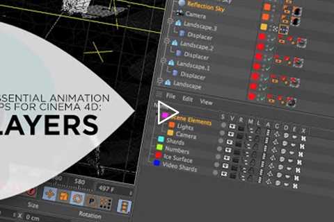 Cinema 4D Tutorial - Using Layers to Improve Your Workflow in Cinema 4D