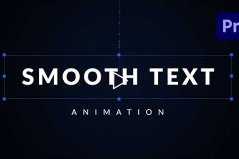 Smooth Professional Text Animation in Premiere Pro - TUTORIAL