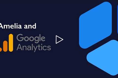 Track Your Marketing Performance with Google Analytics in Amelia