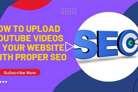 How to upload youtube videos in your website with proper seo | Digital Rakesh