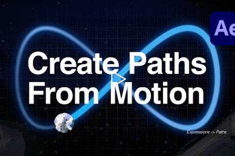 Create Paths from Motion in Adobe After Effects
