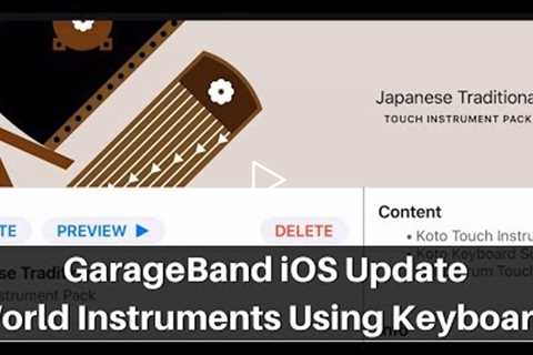 GarageBand iOS Update - Chinese & Japanese Instruments on Keyboard (iPad/iPhone)