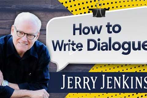 How to Write Compelling Dialogue: A Proven Process