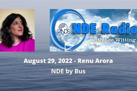 Renu Arora: NDE by Bus