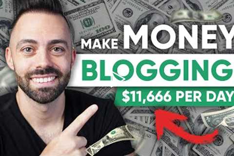 Make Money Blogging... How to Make Your First $10k/Month