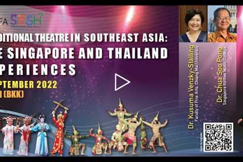 Traditional Theatre in Southeast Asia: The Singapore and Thailand Experiences