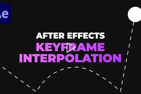 Keyframe Interpolation in After Effects | Temporal & Spatial - AE Basics Tutorial Series - Part ..