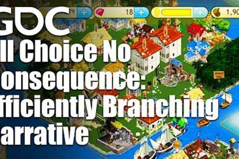 All Choice No Consequence: Efficiently Branching Narrative