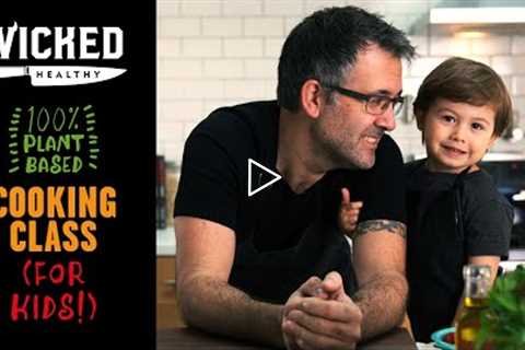 Ch.1 - Welcome! | Plant-Based Cooking Class | Wicked Healthy Kids