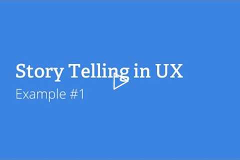 Story Telling In UX - Example 1