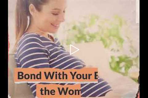 How to Bond with Your Unborn Baby - 9 Tips