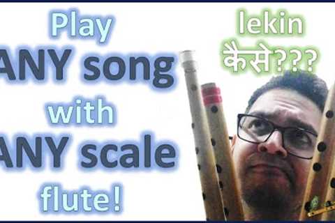 (2022) Learn to #play any #song with any scale #flute!