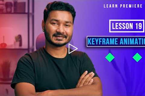 Keyframe Animation in Premiere Pro | EP 19