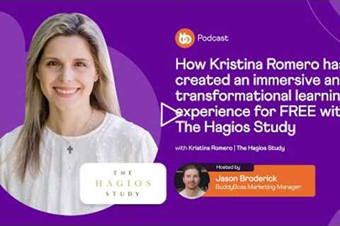 How Kristina Romero created a transformational learning experience for FREE with The Hagios Study