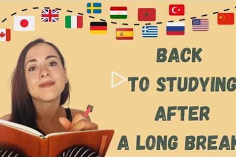 How to Start Studying a Language After a Break | 5 Steps