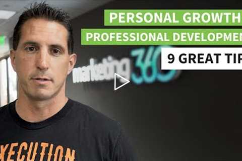 Personal Growth and Professional Development - 9 Great Tips