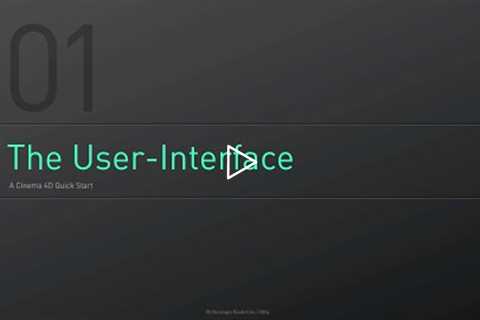 C4D Fundamentals | 01 - The User-Interface Basics - A Cinema4D Quick Start