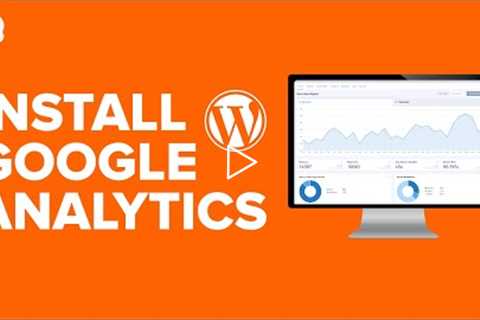 How to Install Google Analytics in WordPress for Beginners