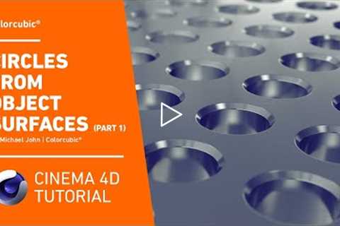 Cinema 4D Tutorials - Circles from Object Surfaces (Part 1)