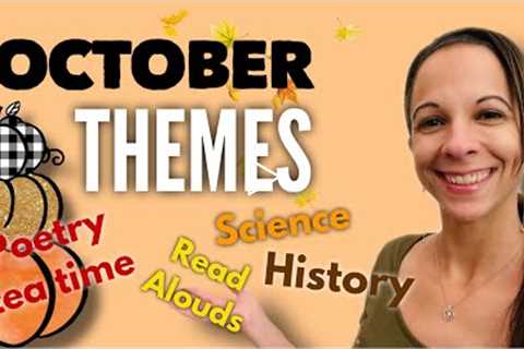 October Homeschool Themes || homeschool ideas