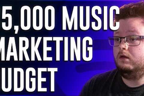 What Did $5k in Music Marketing Budget Get Me?