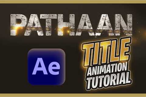 Pathaan Title Animation | After Effects Tutorial | Pixelation Studios