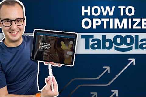 How to optimize a Taboola Campaign