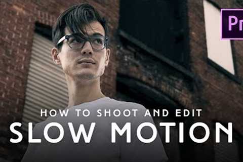 How To Shoot, Organize, and Edit Slow Motion Video | Premiere Pro CC Tutorial