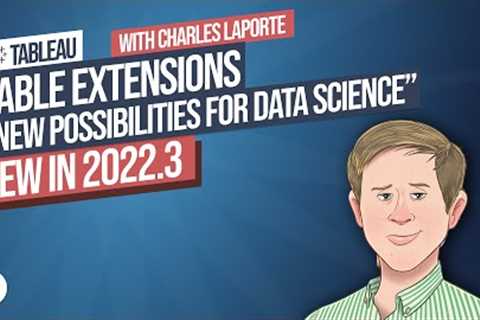 Table Extensions for Data Science and more : New in Tableau 2022.3 | Data Science in Tableau