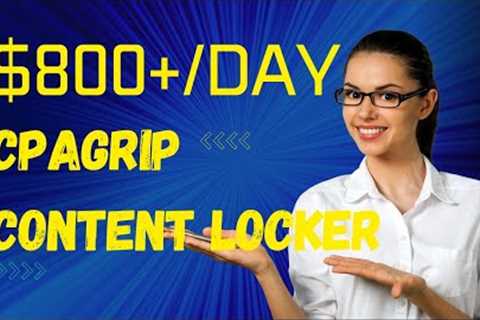 Make $800+ per day with content locker | Cpagrip tutorial | Cpa marketing for beginners