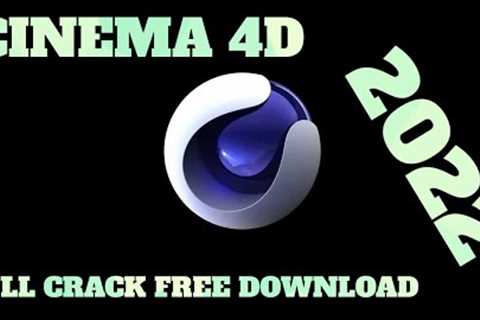 ✅MAXON CINEMA 4D CRACK FULL VERSION | FREE TUTORIAL 2022 | FREE DOWNLOAD✅